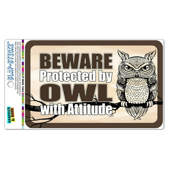 Beware Protected by Owl with Attitude SLAP-STICKZ(TM) Automotive Car Window Locker Bumper Sticker