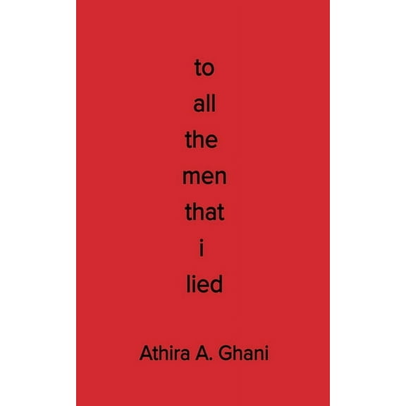 To All The Men That I Lied, (Paperback)