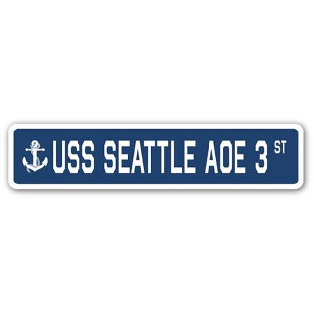 SignMission SSN-624-Seattle Aoe 3 6 x 24 in. A-16 Street Sign - USS Seattle AOE 3