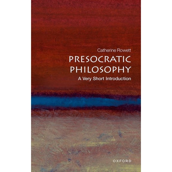 Very Short Introductions Presocratic Philosophy, (Paperback)