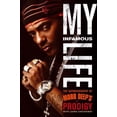thumbnail image 1 of Pre-Owned My Infamous Life: The Autobiography of Mobb Deep's Prodigy (Hardcover) 1439103186 9781439103180, 1 of 1