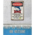 thumbnail image 2 of Metal Sign - Warning Sharks Have Been Spotted In This Pool - Durable Metal Sign - Use Indoor/Outdoor - Funny Gift and Decor for Pool Area Under $20 (8" x 12"), 2 of 5
