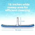 thumbnail image 5 of Swimming Pool Wall & Tile Brush,18" Heavy Duty Vinyl Polished Aluminum Back Cleaning Brush Head Designed for Cleans Walls, Tiles & Floors, Nylon Bristles Brush Head with EZ Clips (Pole not Included), 5 of 6