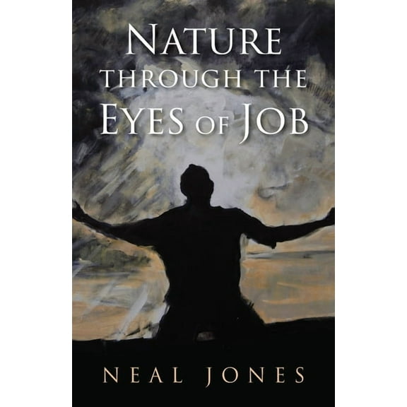 Nature Through the Eyes of Job, (Paperback)