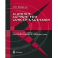 thumbnail image 1 of AI System Support for Conceptual Design: Proceedings of the 1995 Lancaster International Workshop on Engineering Design, 27–29 March 1995, 1 of 2