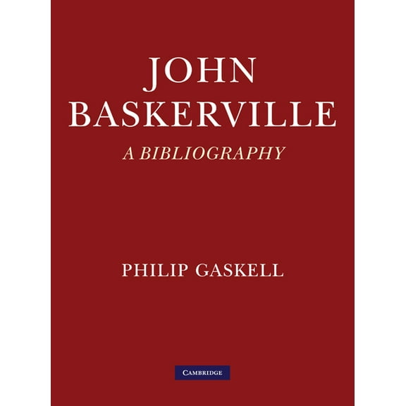 John Baskerville: A Bibliography, (Paperback)