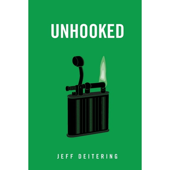 Unhooked (Paperback) by Jeff Deitering