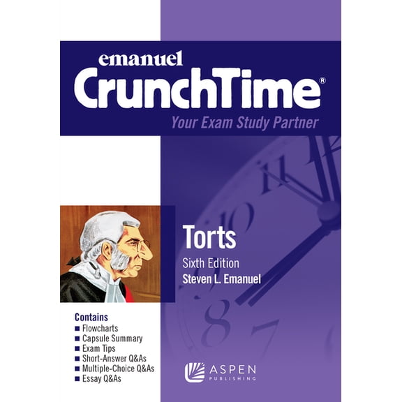 Emanuel Crunchtime Emanuel CrunchTime for Torts, (Paperback)