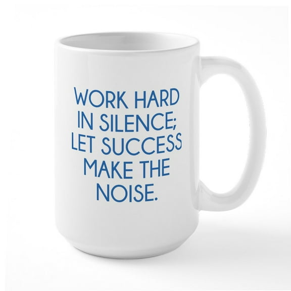 CafePress - Let Succes Make The Noise Large Mug - 15 oz Ceramic Large White Novelty Mug