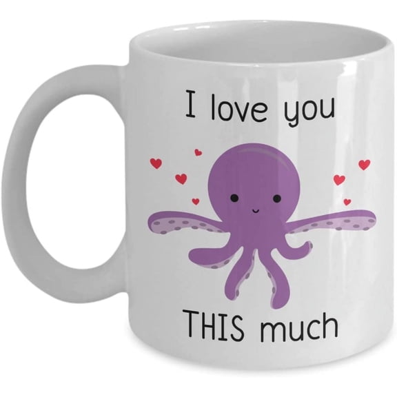 Octopus Mug - I Love You This Much- Funny Tea Hot Cocoa Coffee Cup - Novelty Birthday Christmas Anniversary Gag Gifts Idea