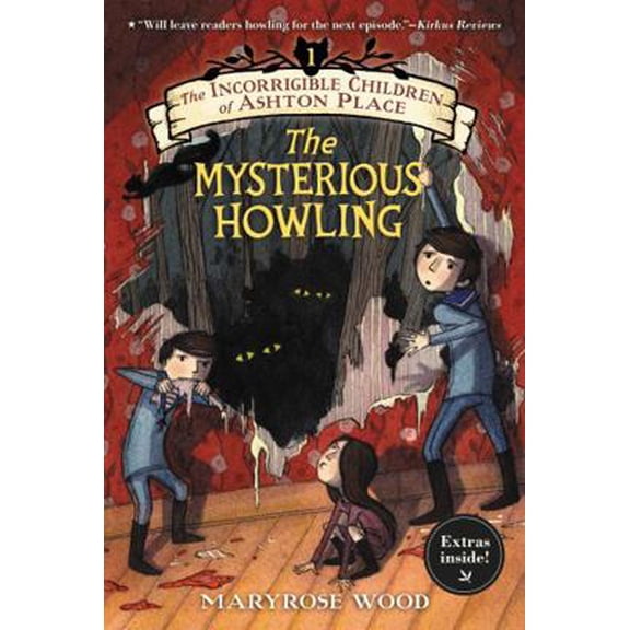 Pre-Owned The Incorrigible Children of Ashton Place: Book I: The Mysterious Howling (Paperback) 0062366939 9780062366931