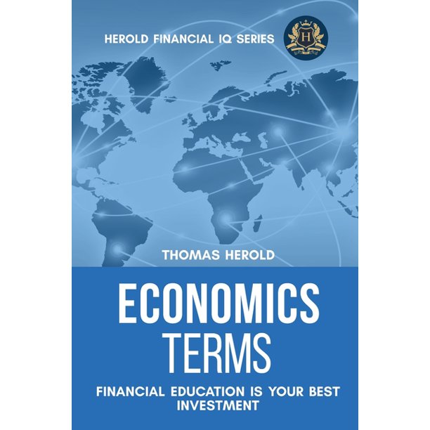 Financial IQ Economics Terms Financial Education Is Your Best