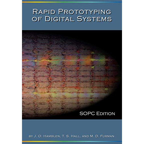 Pre-Owned Rapid Prototyping of Digital Systems: Sopc Edition (Paperback) 0387726705 9780387726700
