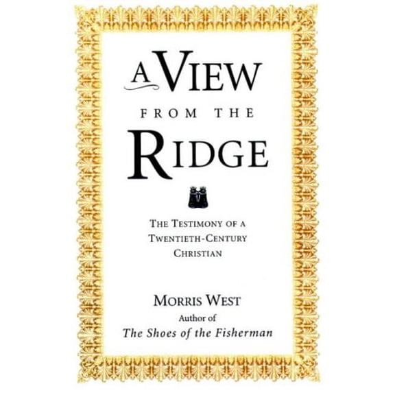 Pre-Owned A View from the Ridge: Testimony of a Twentieth-century Christian Paperback