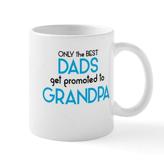 CafePress - BEST DADS GET PROMOTED TO GRANDPA Mugs - 11 oz Ceramic Mug - Novelty Coffee Tea Cup