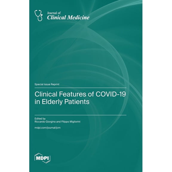 Clinical Features of COVID-19 in Elderly Patients, (Hardcover)