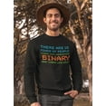 thumbnail image 2 of Those Who Understand Binary. Sweatshirt Men -GoatDeals Designs, Male 4X-Large, 2 of 4