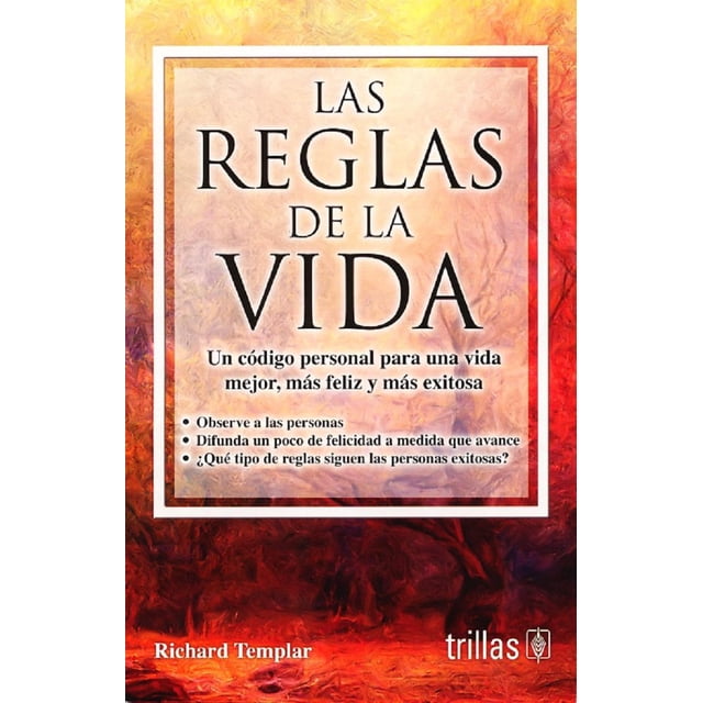LAS REGLAS DE LA VIDA EDITORIAL TRILLAS SA DE CV RICHARD TEMPLAR