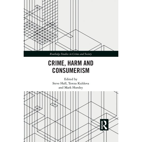 Crime, Harm and Consumerism, (Paperback)