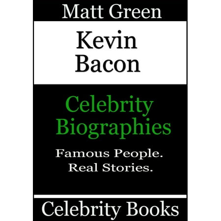 Kevin Bacon: Celebrity Biographies - eBook