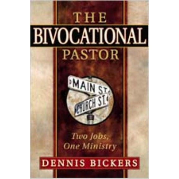 The Bivocational Pastor, (Paperback)