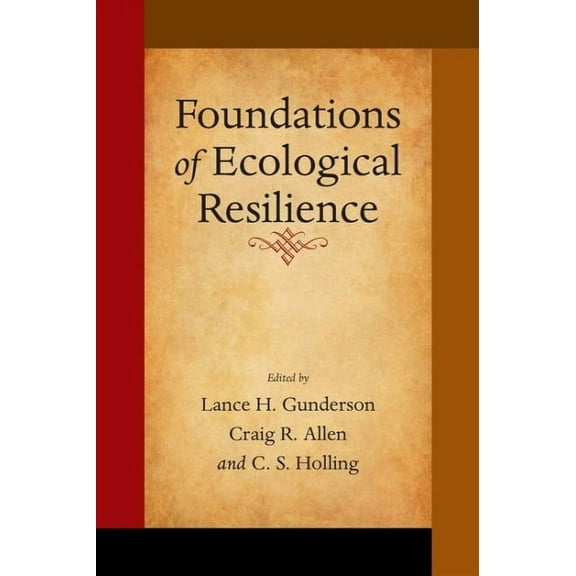 Foundations of Ecological Resilience, (Paperback)