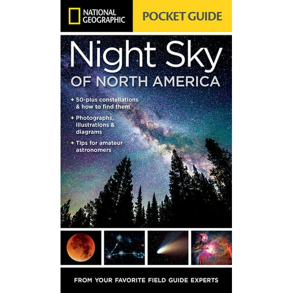 National Geographic Pocket Guide National Geographic Pocket Guide to the Night Sky of North America, (Paperback)