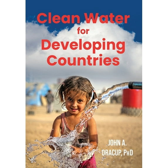 Pre-Owned Clean Water for Developing Countries (Paperback) 173435240X 9781734352405