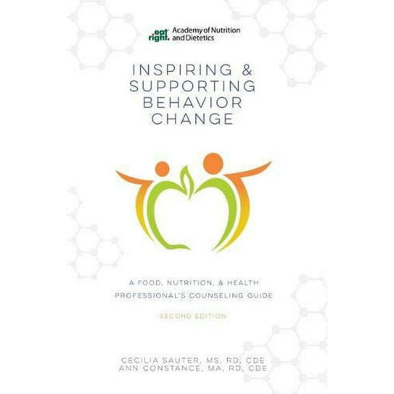 Inspiring and Supporting Behavior Change Ann Constance,Cecilia Sauter (Paperback)