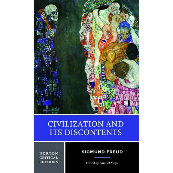 Norton Critical Editions Civilization and Its Discontents: A Norton Critical Edition, (Paperback)