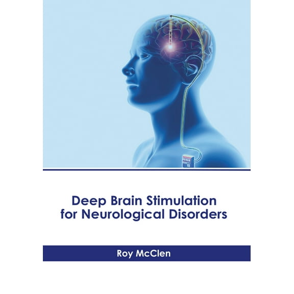 Deep Brain Stimulation for Neurological Disorders, (Hardcover)