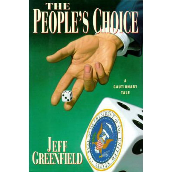 Pre-Owned The People's Choice: A Cautionary Tale (Hardcover) 0399138129 9780399138126