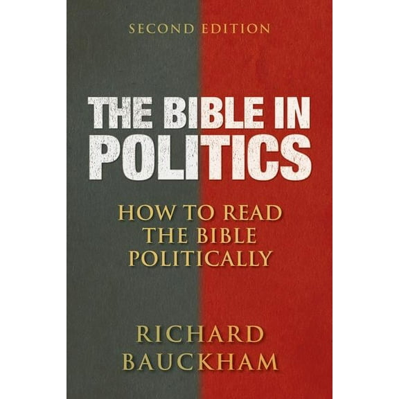 The Bible in Politics, Second Edition: How to Read the Bible Politically, (Paperback)
