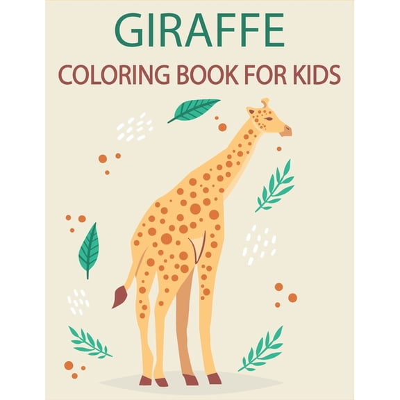 Giraffe Coloring Book For Kids : Perfect Gift Ideas for Kids (Paperback)
