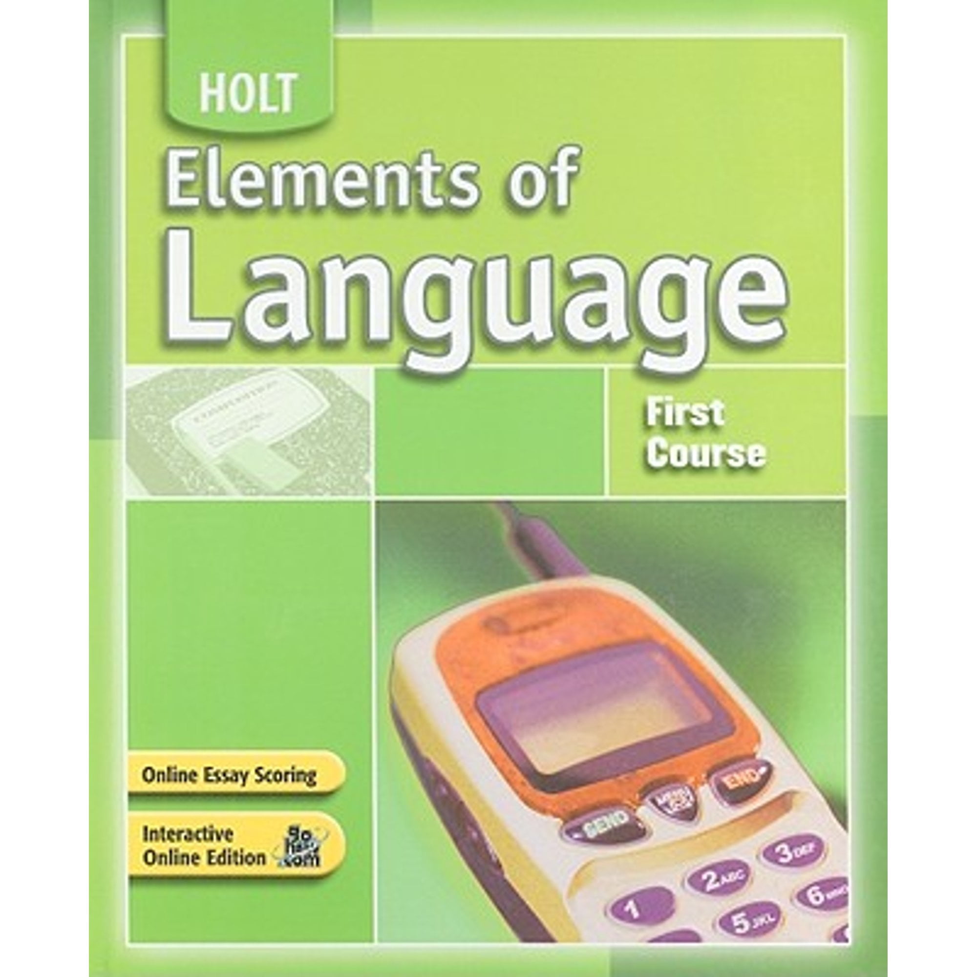 Elements of Language: Student Edition First Course 2007 (Hardcover) by Holt Rinehart and Winston (Prepared for publication by)