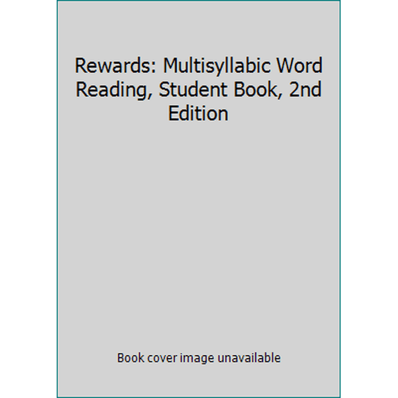 Pre-Owned Rewards: Multisyllabic Word Reading, Student Book, 2nd Edition (Paperback) 1624896375 9781624896378