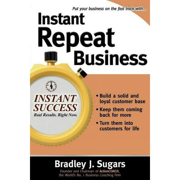 Instant Repeat Business, (Paperback)