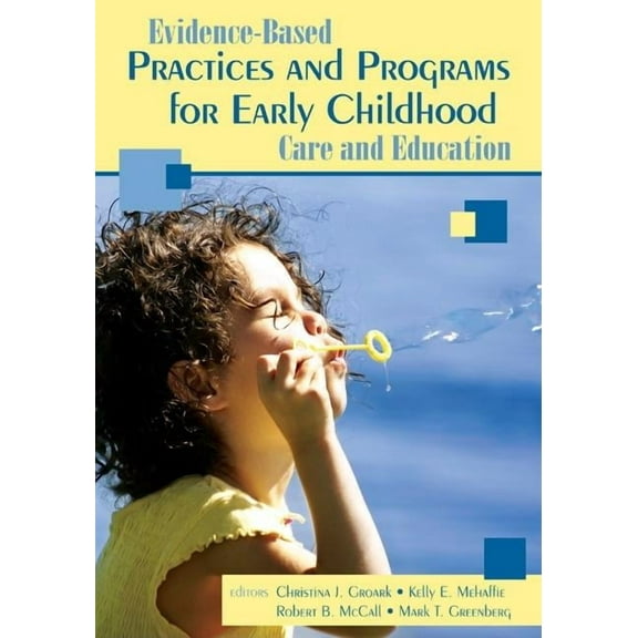 Evidence-Based Practices and Programs for Early Childhood Care and Education (Paperback)