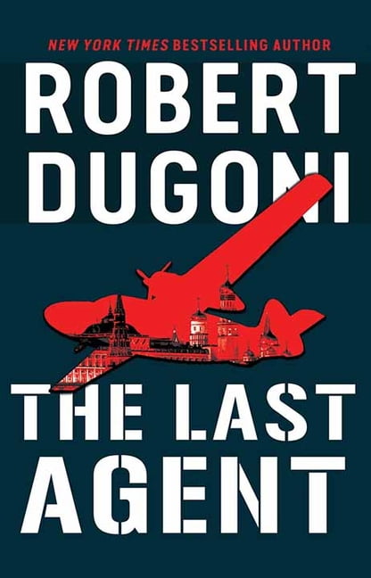 robert dugoni the last agent robert dugoni the last agent