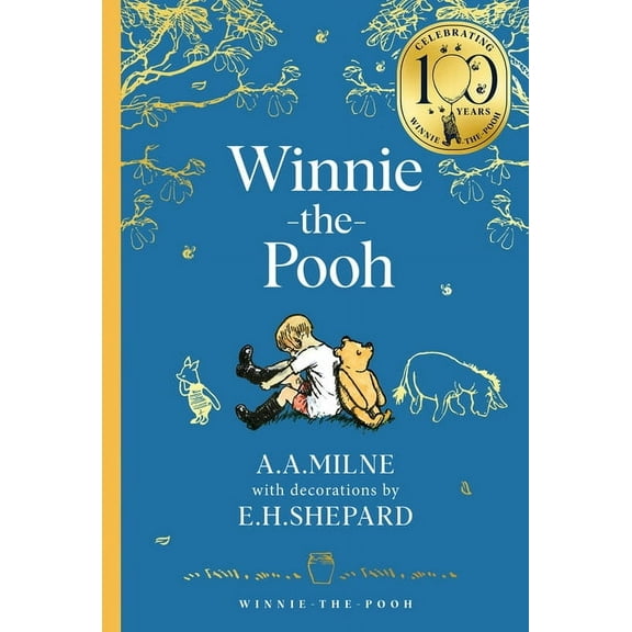 Winnie-The-Pooh - Classics 100th Anniver Winnie-The-Pooh, (Hardcover)