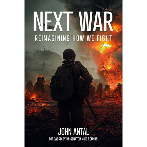 Next War: Reimagining How We Fight, (Paperback)