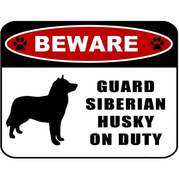 Beware Guard Siberian Husky (silhouette) on Duty 11.5 inch x 9 inch Laminated Dog Sign