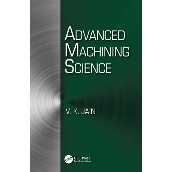 Advanced Machining Science (Paperback)
