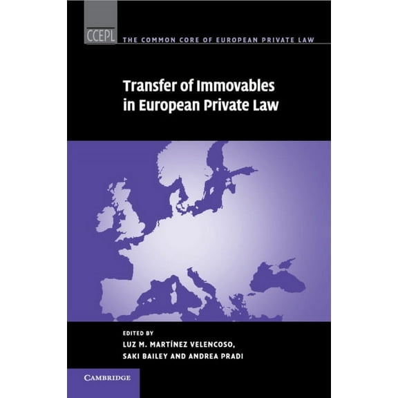 Common Core of European Private Law Transfer of Immovables in European Private Law, Book 16, (Paperback)