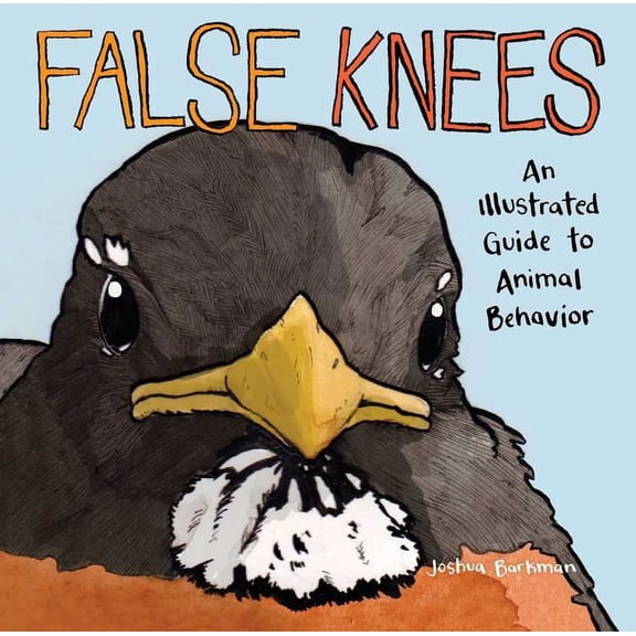 False Knees: An Illustrated Guide to Animal Behavior, (Paperback)