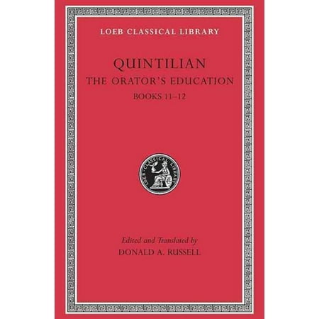 Quintilian: The Orator's Education, V, Books 11-12 by Quintilian