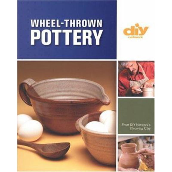 Pre-Owned Wheel-Thrown Pottery (DIY): An Illustrated Guide of Basic Techniques from the Hit DIY Show Throwing Clay (Paperback) 1579908551 9781579908553