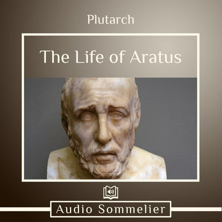 Life Of Aratus The Audiobook Life Of Aratus The Audiobook