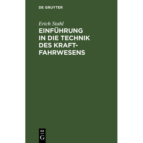 Einführung in Die Technik Des Kraftfahrwesens, (Hardcover)