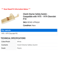 thumbnail image 2 of Clutch Starter Safety Switch - Compatible with 1975 - 1979 Chevy P10 1976 1977 1978, 2 of 2